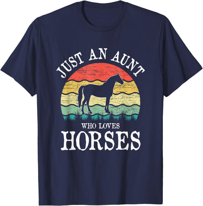 Horses Lover Gift Co. Just An Aunt Who Loves Horses T-Shirt