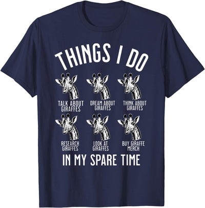 Funny Things I Do In My Spare Time Giraffe Safari Animal T-Shirt