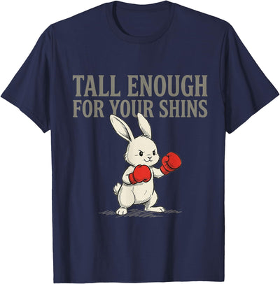 Tall Enough for Your Shins Boxing Bunny T-Shirt