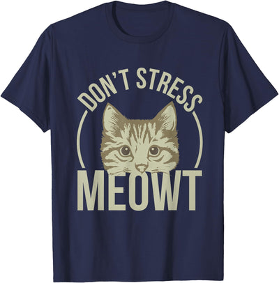 Funny Cat Owner Boutique Don't Stress Meowt T-Shirt
