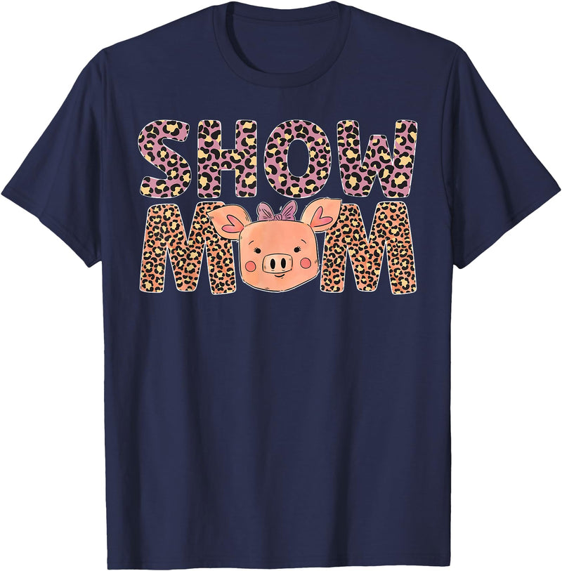 Cute Pig Mother For Pig Owner Pig Momma Pig Show Mom Pig Mom Pig Mama Pig Lover Pig Farmer T-Shirt - Navy Blue