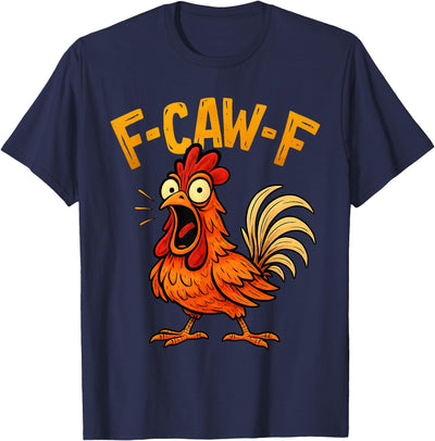 F-Caw-F Graphic for Halloween Art and Crow Lover Funny F-Caw-F Chicken FCawF Humor Quote Rooster Meme T-Shirt