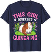 Funny Guinea Pig Gifts For Women Men Kids by DMTRY This Girl Loves Her Guinea Pig T-Shirt - Navy Blue