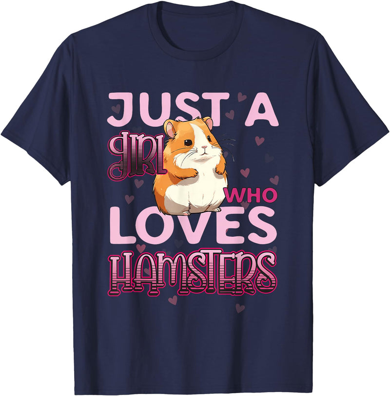 Hamster Lover - Just A Girl Who Loves Hamsters T-Shirt - Navy Blue