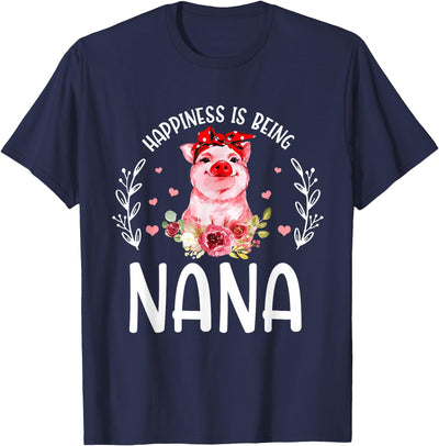 Happiness Is Being A Nana Cute Pig T-Shirt