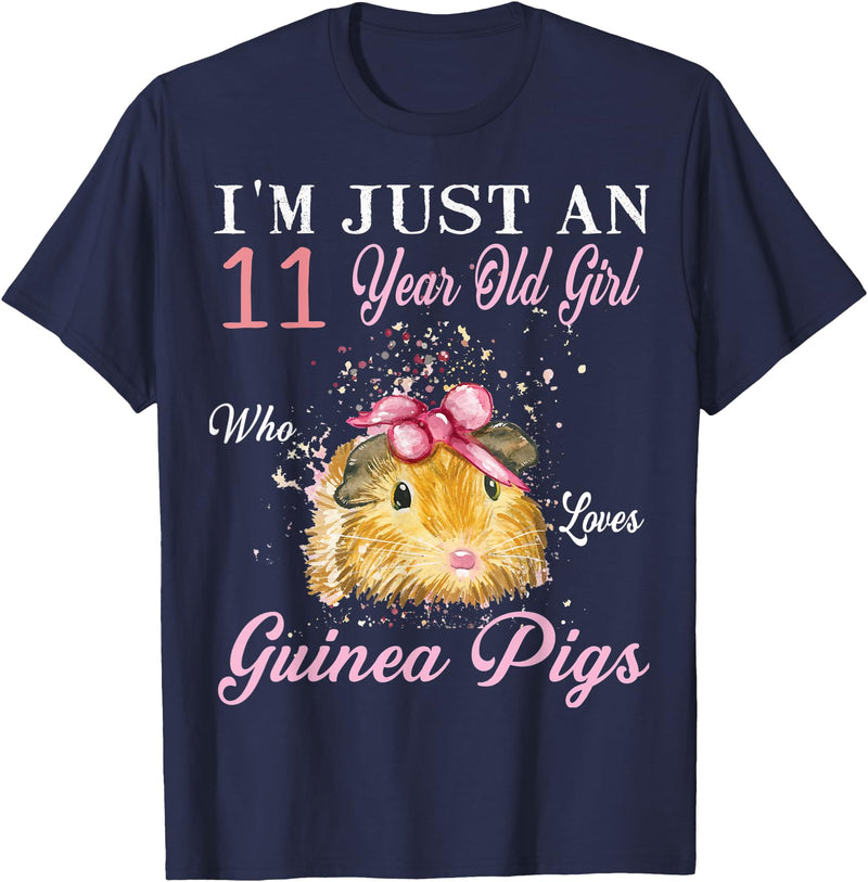 Guinea Pigs Lovers Birthday Gift I'm Just An 11 Year Old Girl Who Loves Guinea Pigs Birthday T-Shirt - Navy Blue