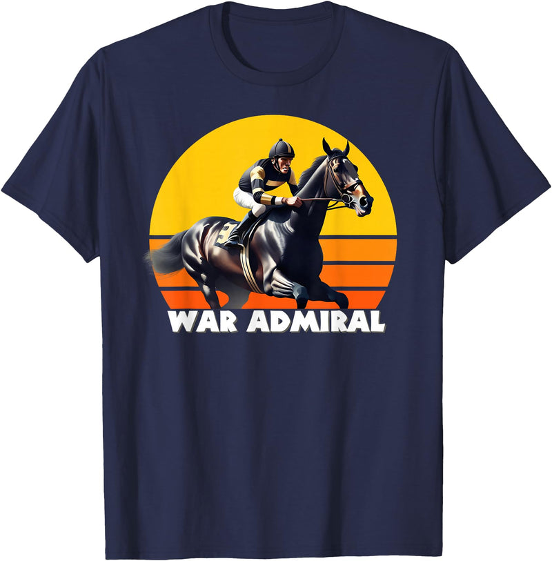 Handicapping Horse Gear War Admiral Horse, Thoroughbred, Del Mar, Santa Anita Shirt T-Shirt - Navy Blue