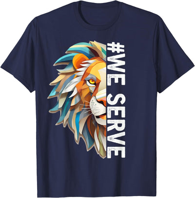Lions Club Members we Serve Outfit for Service Work T-Shirt