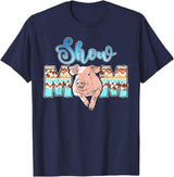 Pig Show Mom Mother's Day Pig Show Mom Pig Show Mother Pig Show Mama T-Shirt - Navy Blue