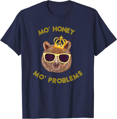Mo Honey Mo Problems Funny Bear T-Shirt