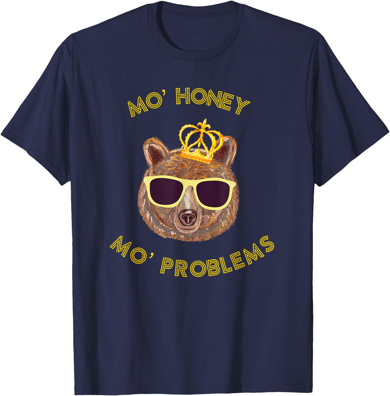 Funny Bear TShirts For All Mo Honey Mo Problems Funny Bear Shirt T-Shirt - Navy Blue