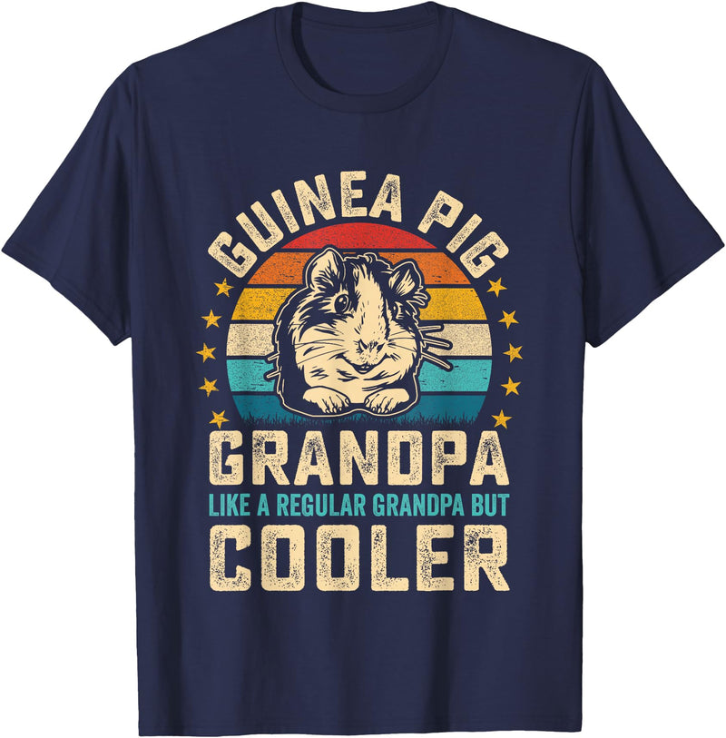 Guinea Pig Pet Rodent Fur Veterinary Care Rodent Guinea Pig grandpa like a Regular grandpa but Cooler T-Shirt - Navy Blue