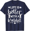 Life Is Better Funny Rabbit Graphic Bunny T-Shirt in Navy Blue