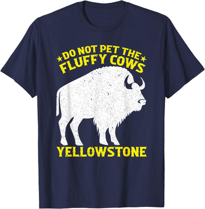 Boys Do Not Pet the Fluffy Cows Buffalo Bison Yellowstone Boys T-Shirt