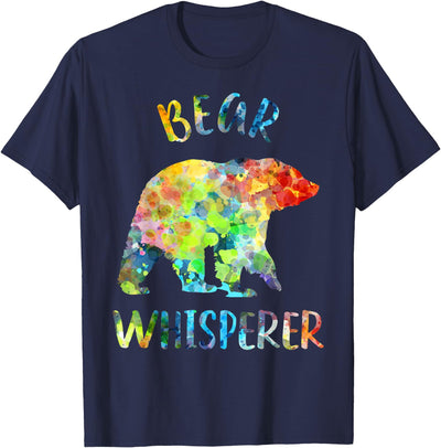Bear Whisperer Bear Lover Funny Bear Quote T-Shirt