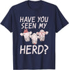 Cow Farmer Gifts Have you seen my Herd Cow Lover T-Shirt - Navy Blue