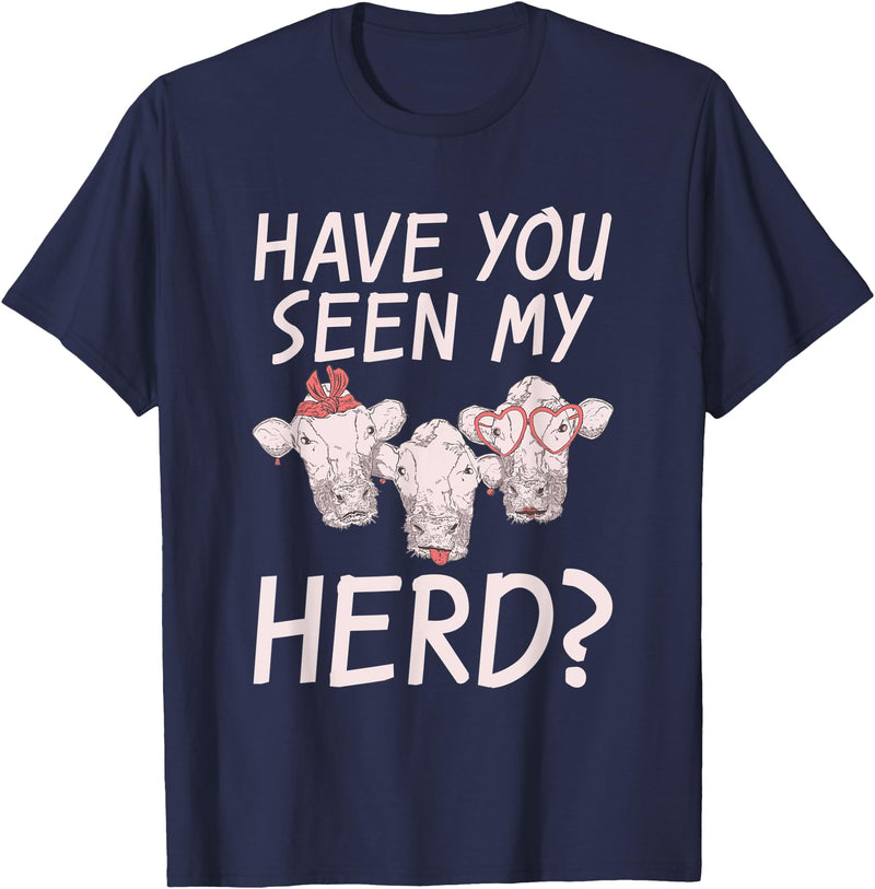Cow Farmer Gifts Have you seen my Herd Cow Lover T-Shirt - Navy Blue