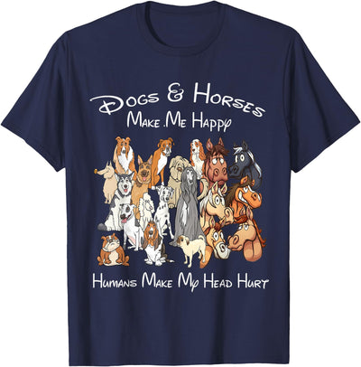 Dogs And Horse Make Me Happy Humans Make My Head Hurt T-Shirt