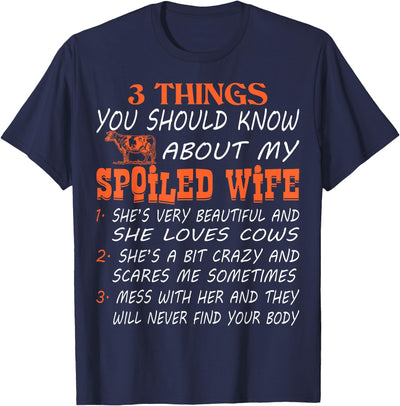 Spoiled Wife Loves Cows Crazy Scares Me T-Shirt