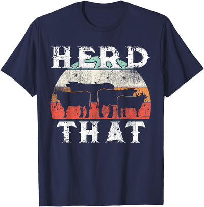 Cow Lover Farmer Herd That Funny Farmer T-Shirt
