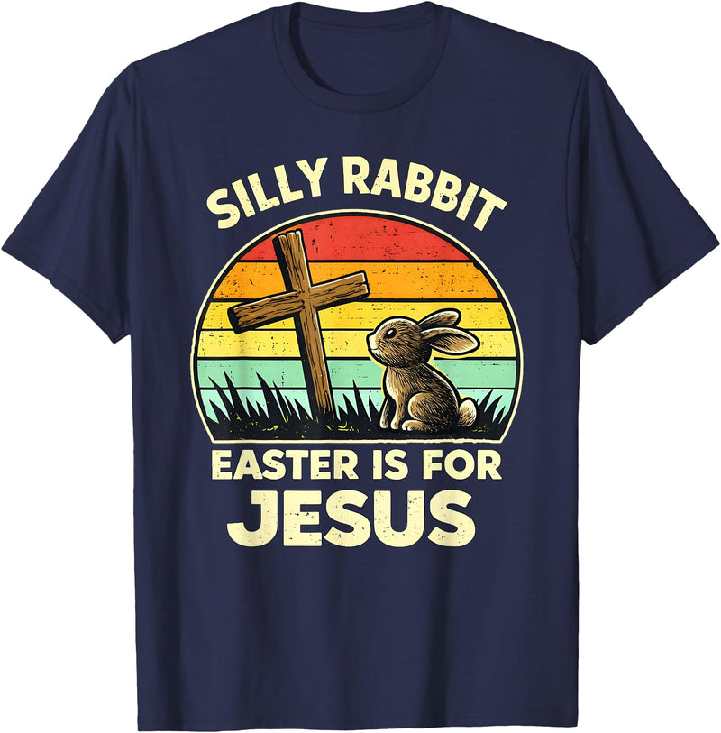 Silly Rabbit Easter Is for Jesus Easter Christian Boy Girl T-Shirt in Navy Blue