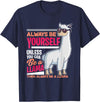 LLamas Alpaca Funny Animal Quotes Always Be Yourself Unless You Can Be A Llama Funny Gift T-Shirt - Navy Blue