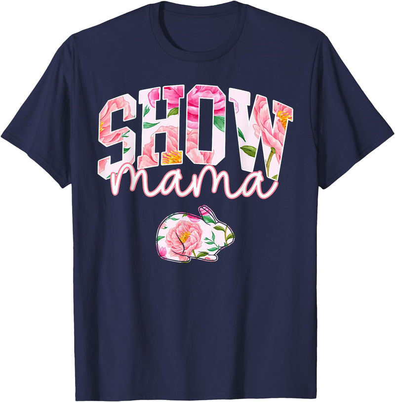 Stock Show Rabbit Mom Livestock County Bunny Mama Floral T-Shirt in Navy Blue