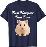 Best Hamster Dad Ever - Hamsters T-Shirt - Navy Blue