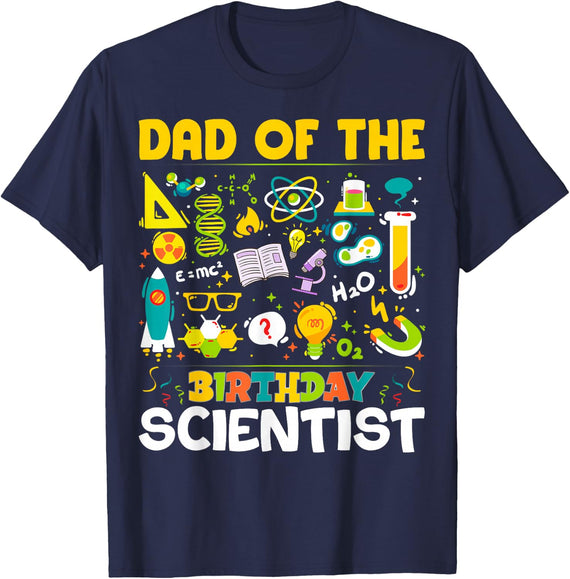 Dad Of The Birthday Scientist Matching Science Birthday T-Shirt - Navy Blue