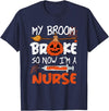 Halloween nurse shirt My Broom Broke So Now I'm A Nurse Funny Halloween T-Shirt - Navy Blue