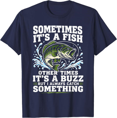 Funny Bass Fishing Catch Quote T-Shirt