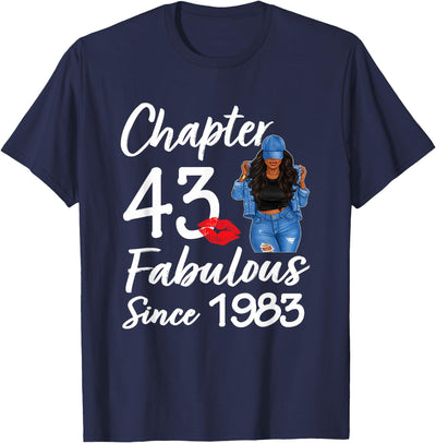 43 Years Old Birthday For Black Womens Chapter 43 Fabulous Since 1983 43rd Birthday Black Women T-Shirt