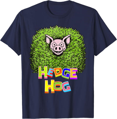 Hedge Hog Funny Hedgehog Pun Cute Animal How I Roll Pig Farm T-Shirt