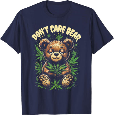 Funny Bear Cannabis Design - Don’t Care Bear T-Shirt