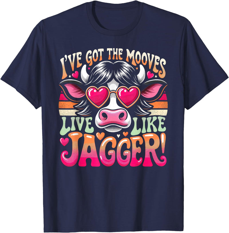 Cow's Jagger Moves: Funny Dance & Joy Cow Humor I've Got the Moves Funny Cow Like Jagger T-Shirt - Navy Blue