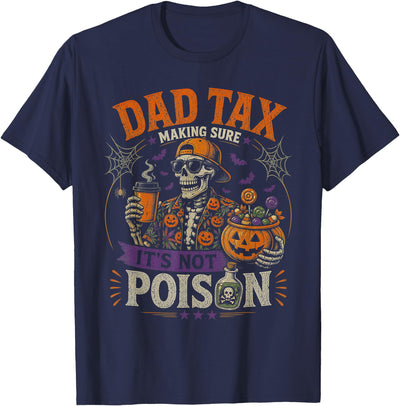 Spooky Dad Halloween Tees Dad Tax Halloween Skeleton Funny Candy Dad T-Shirt