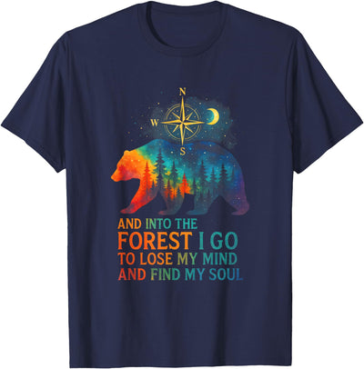 Into The Forest I Go - Nature Hiking Mountain Bear T-Shirt