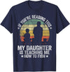Vintage Fishing Dad & Funny Fisherman Gifts My Daughter Is Teaching Me How To Fish Funny Fishing Papa T-Shirt - Navy Blue