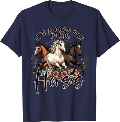 It's A Good Day to Ride Horses Floral Girls Womans T-Shirt