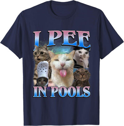 Funny Cat Bootleg Ironic Meme MUN. I Pee in Pools Funny Unhinged Cat Meme Bootleg Graphic 90s T-Shirt