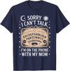 Cool Ouija Board Designs Sorry I Can't Talk I'm On The Phone With My Mom Ouija Board T-Shirt - Navy Blue