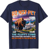 Funny Yellowstone Vacation Souvenir Buffalo Geyser Do Not Pet the Fluffy Cows Bison Yellowstone National Park T-Shirt - Navy
