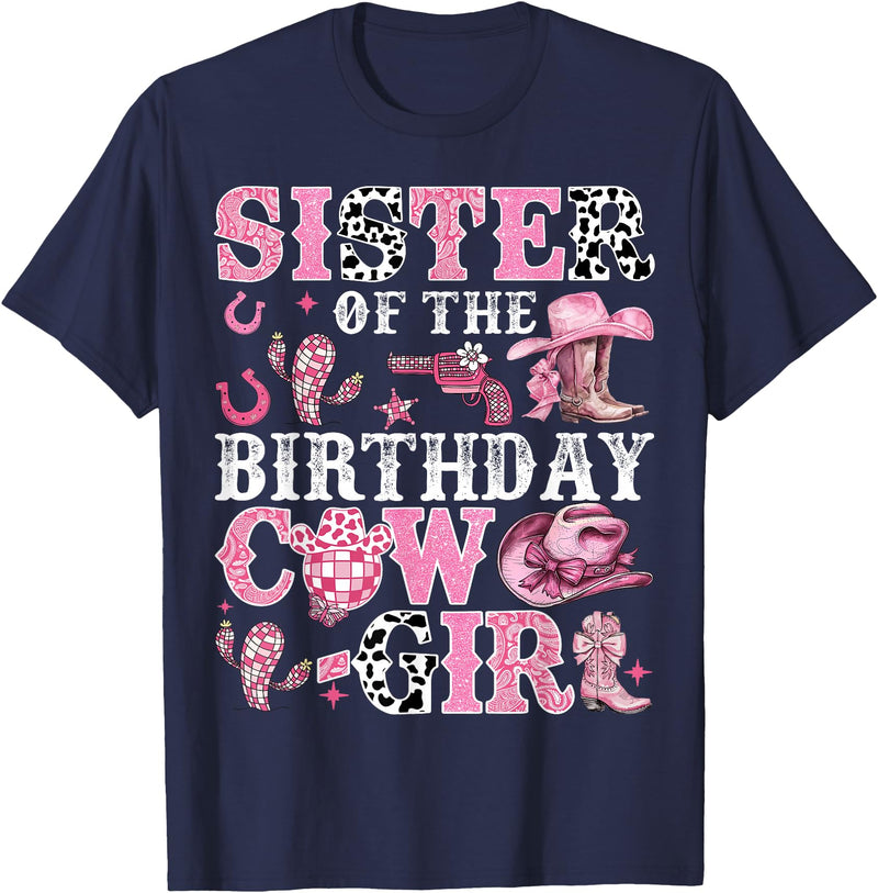 Birthday Girl CowGirl Family Matching Sister Of The Birthday Cow-Girl Rodeo Cow Girl Birthday T-Shirt - Navy Blue