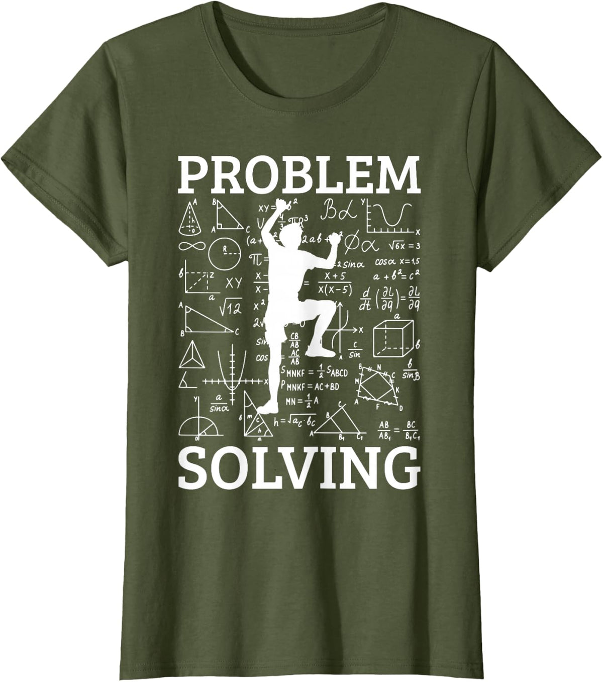 Climbing Problem Solving Rock Climber Bouldering Climb Wall T-Shirt - Olive Green
