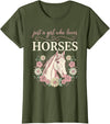 Horse Clothes for Girls Women Horse Riding for Girls Women Just a Girl Who Loves Horses T-Shirt - Olive Green