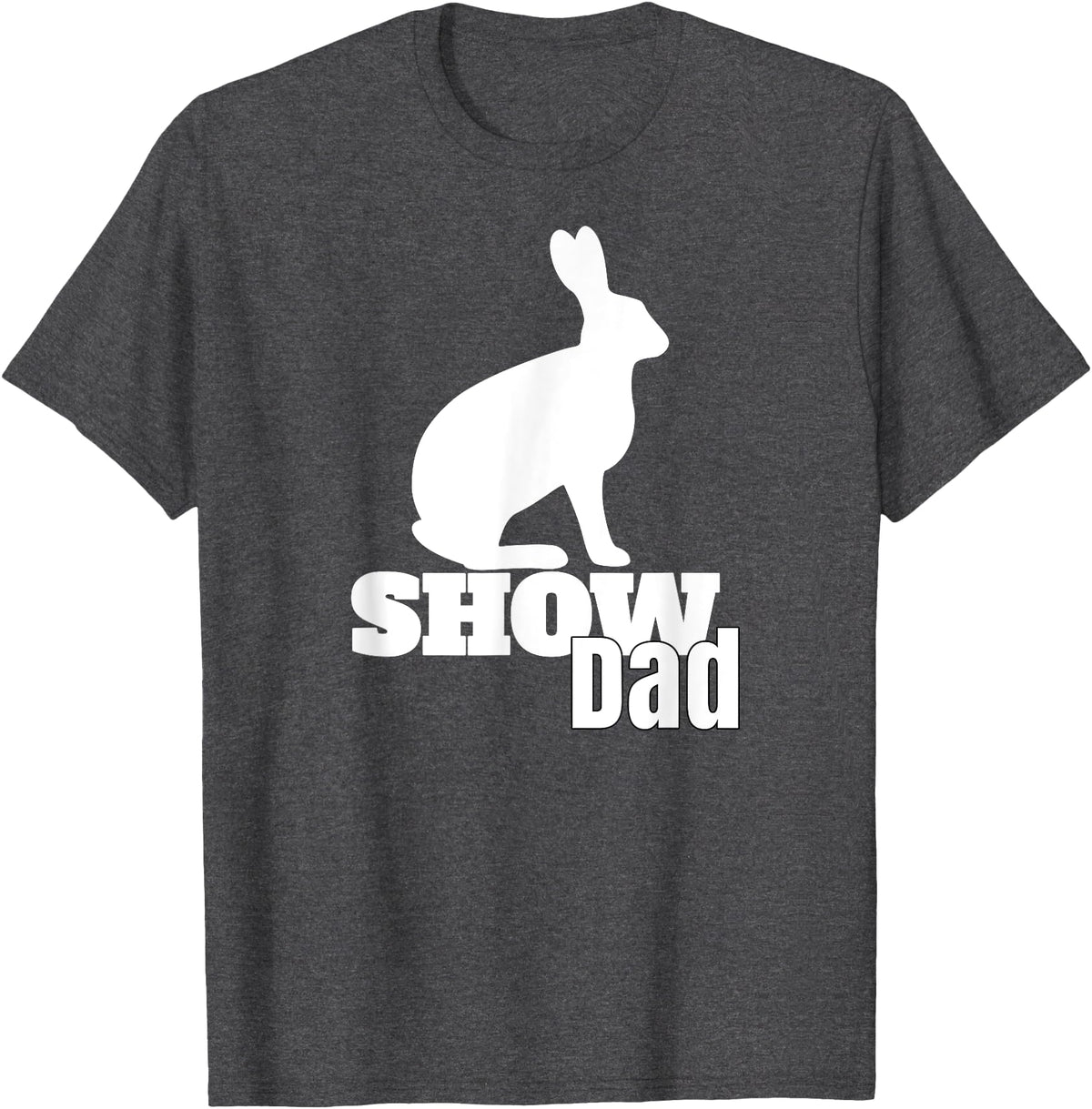 Show Dad Rabbit County Fair Livestock T-Shirt in Dark Heather Grey