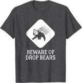 'Beware of Drop Bears' Warning Sign T-Shirt
