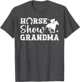 Cute Horse Show Grandma For Mother's Day Horse Show Grandma Equestrian Grandmother T-Shirt - Dark Heather Grey