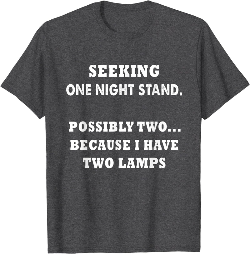 funny sarcastic one nightstand T-Shirt - Dark Heather Grey