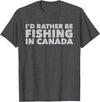 Fishing Trip Buddies Funny Designs I'd Rather Be Fishing In Canada Unisex-Adults Black Short Sleeve Classic Fit T-Shirt - Dark Heather Grey